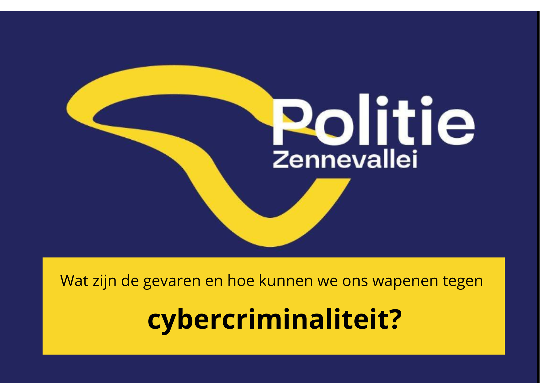 Wat Zijn De Gevaren En Hoe Kunnen We Ons Wapenen Tegen Cybercriminaliteit De Preventieadviseur Van De Politie Zal Ons Door De Valkuilen Loodsen En Ons Nuttige Tips Geven 4